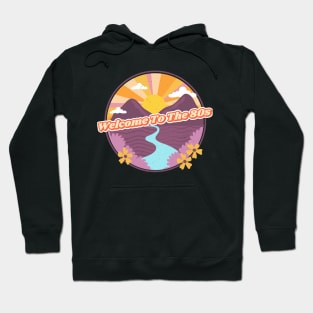 Welcome To The 80s. Retro T-Shirt Hoodie